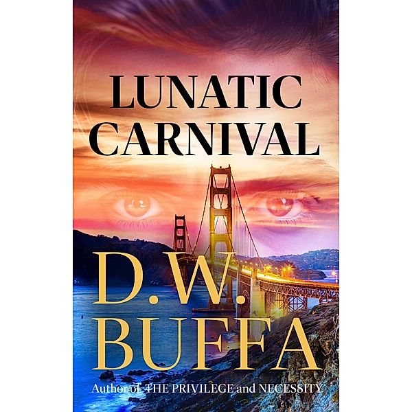Lunatic Carnival, D. W. Buffa