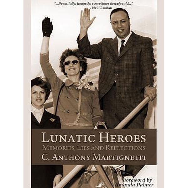 Lunatic Heroes, C. Anthony Martignetti
