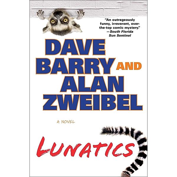 Lunatics, Dave Barry, Alan Zweibel