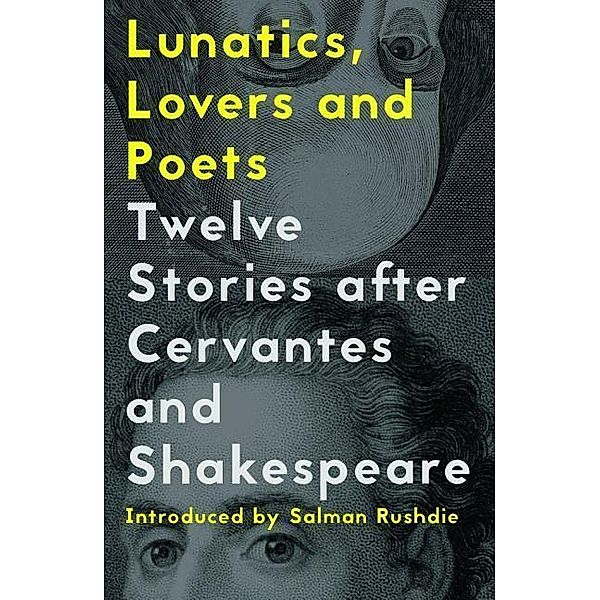 Lunatics, Lovers and Poets, Yuri Herrera, Valeria Luiselli