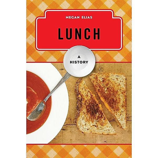 Lunch / The Meals Series, Megan Elias
