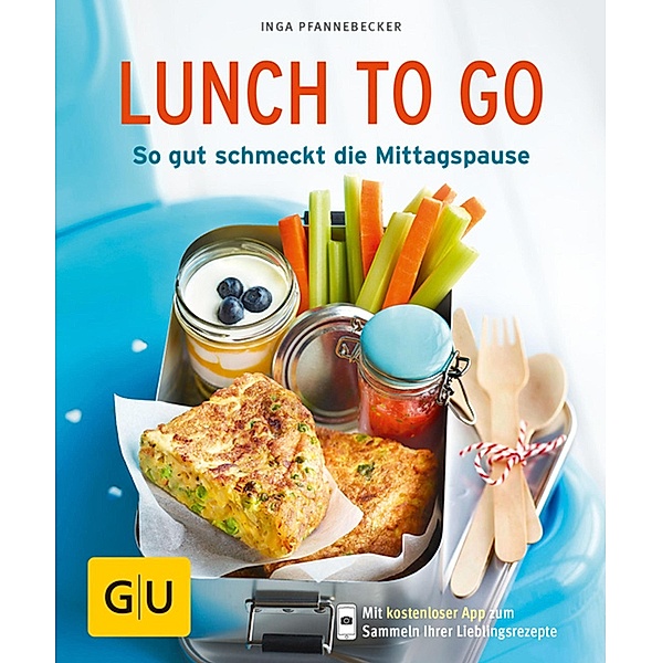Lunch to go / GU KüchenRatgeber, Inga Pfannebecker