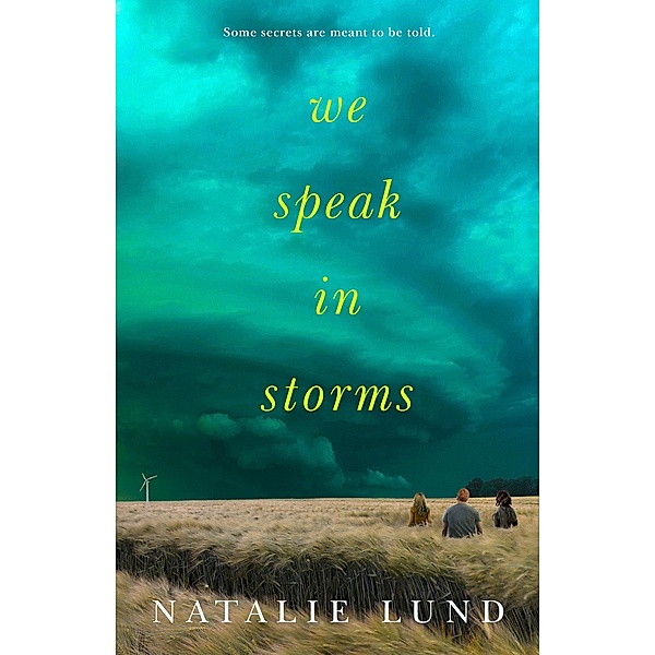 Lund, N: We Speak in Storms, Natalie Lund