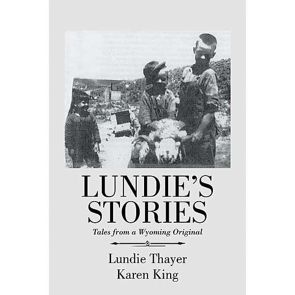 Lundie's Stories, Karen King, Lundie Thayer