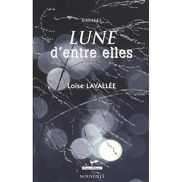 Lune d'entre elles, Loise Lavallee Loise Lavallee