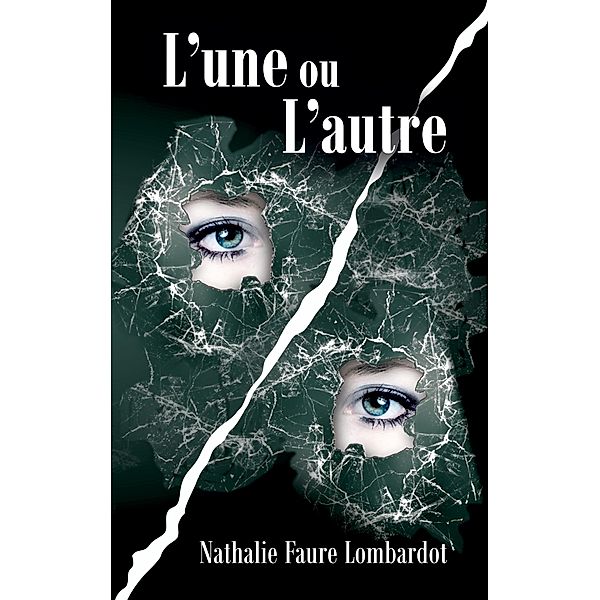 L'une ou l'autre, Nathalie Faure Lombardot