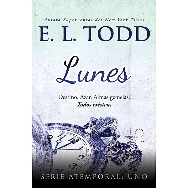 Lunes (Atemporal, #1) / Atemporal, E. L. Todd