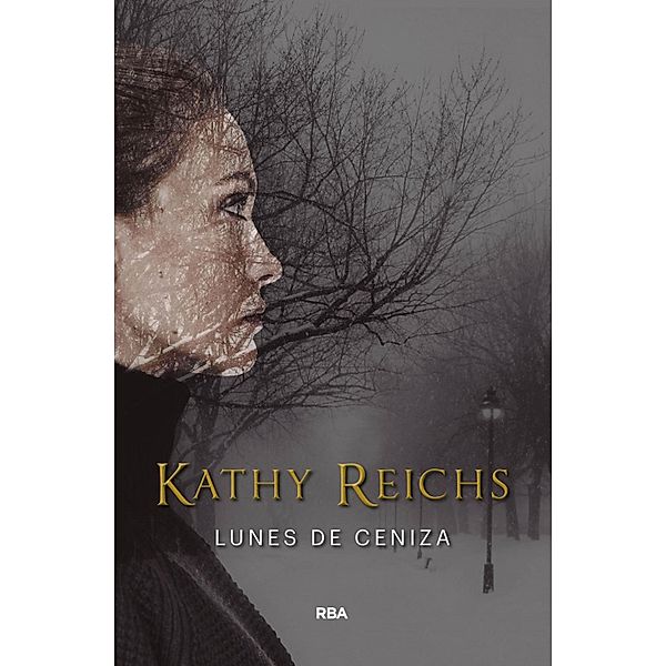 Lunes de ceniza, Kathy Reichs