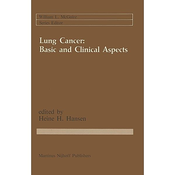 Lung Cancer: Basic and Clinical Aspects / Cancer Treatment and Research Bd.28