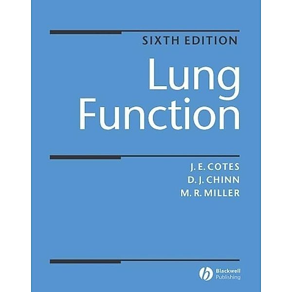 Lung Function, John E. Cotes, David J. Chinn, Martin R. Miller