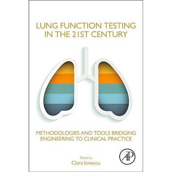 Lung Function Testing in the 21st Century, Clara Ionescu