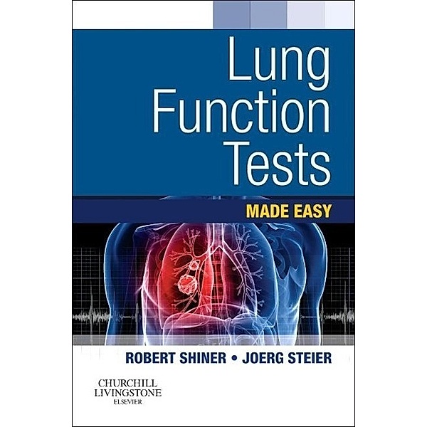 Lung Function Tests Made Easy, Robert J. Shiner, Joerg Steier