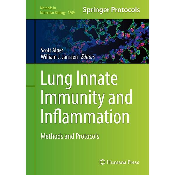 Lung Innate Immunity and Inflammation / Methods in Molecular Biology Bd.1809