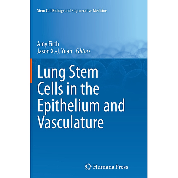 Lung Stem Cells in the Epithelium and Vasculature
