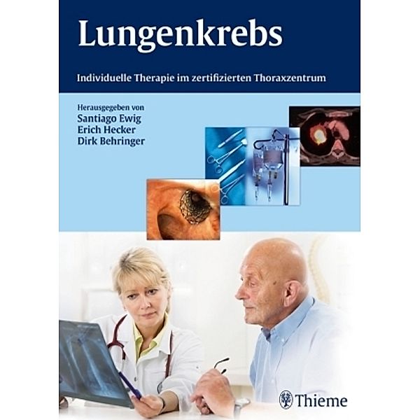 Lungenkrebs, Santiago Ewig, Erich Hecker, Dirk M. Behringer