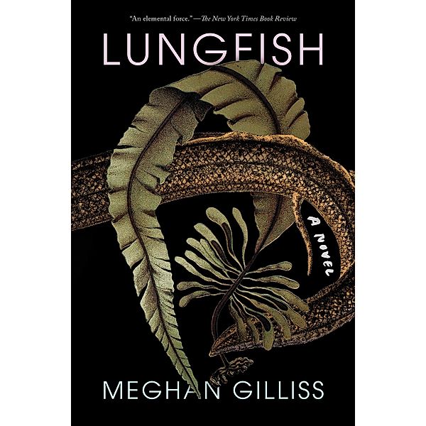 Lungfish, Meghan Gilliss