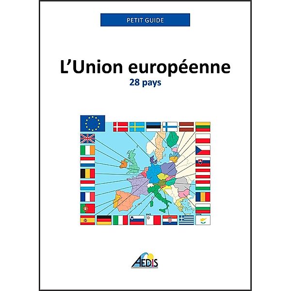 L'Union européenne, Petit Guide