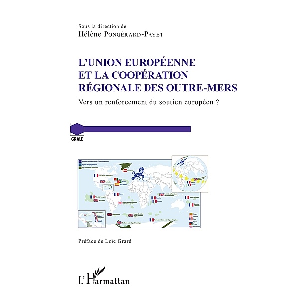 L'Union Europeenne et la cooperation regionale des Outre-Mers, Pongerard-Payet Helene Pongerard-Payet