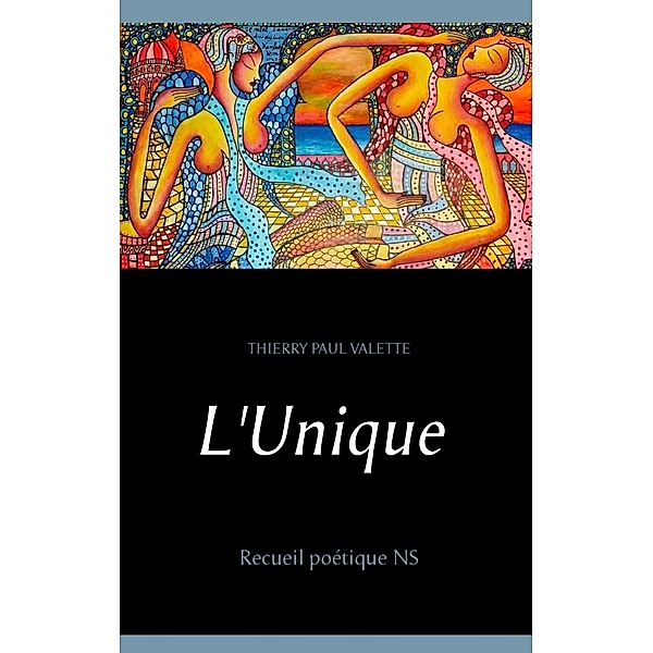 L'Unique, Thierry Paul Valette