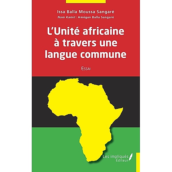 L'Unite africaine a travers une langue commune, Sangare