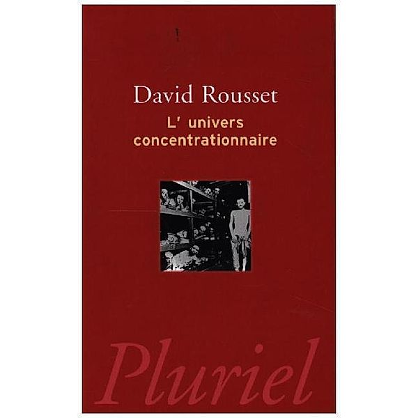 L'univers concentrationnaire, David Rousset