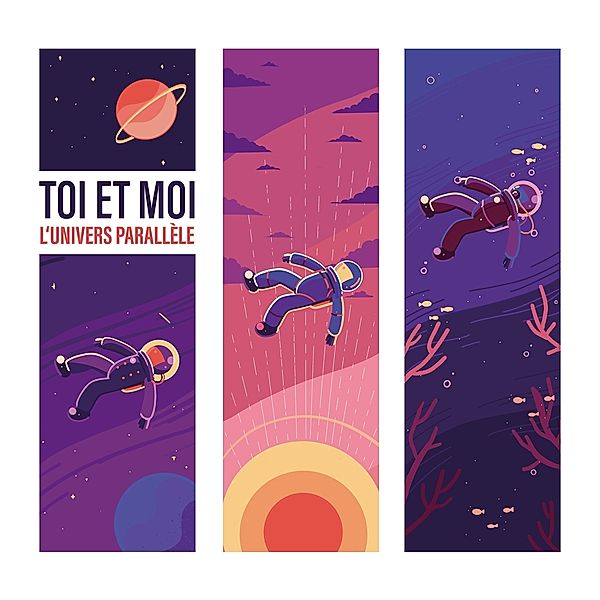 L'Univers Parallele (Lp), Toi Et Moi