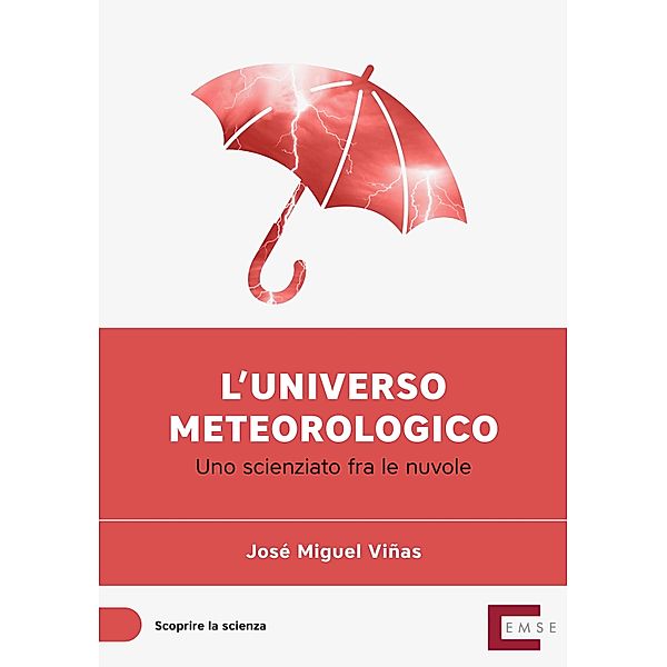 L'universo meteorologico / Scoprire la scienza Bd.3, José Miguel Viñas