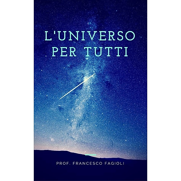 L'Universo per tutti, Francesco Fagioli