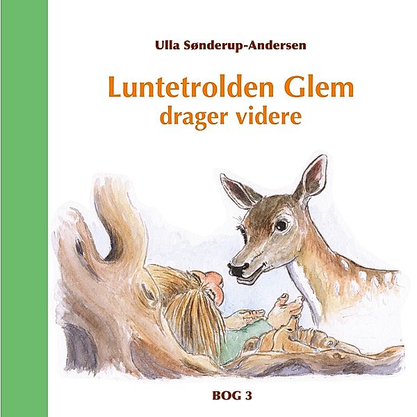 Luntetrolden Glem drager videre, Ulla Sønderup-Andersen