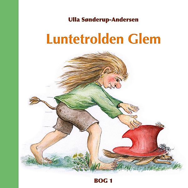 Luntetrolden Glem / Luntetrolden Glem Bd.1-4, Ulla Sønderup-Andersen