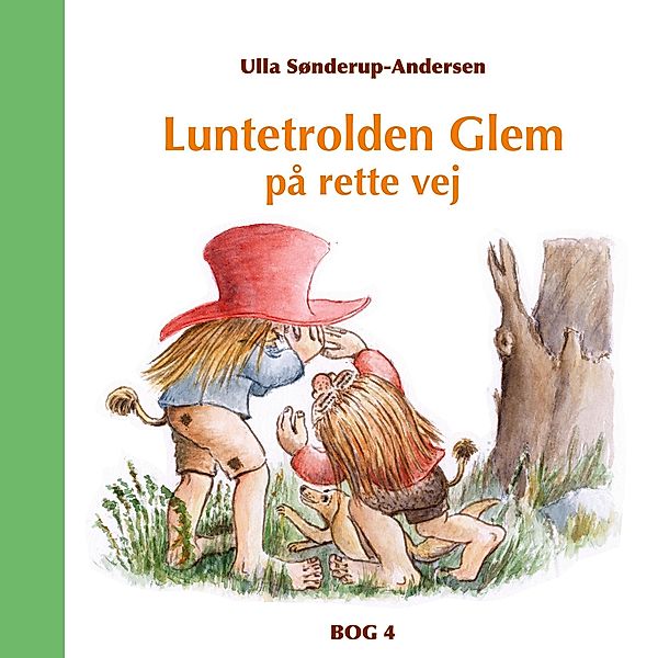 Luntetrolden Glem på rette vej, Ulla Sønderup-Andersen