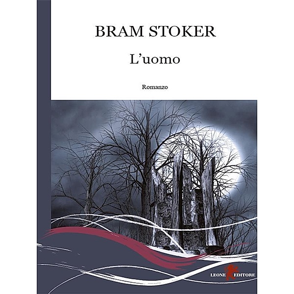 L'uomo, Bram Stoker