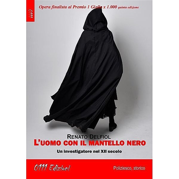 L'uomo con il mantello nero, Renato Delfiol