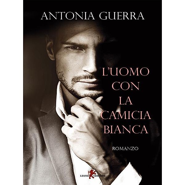 L'uomo con la camicia bianca, Antonia Guerra