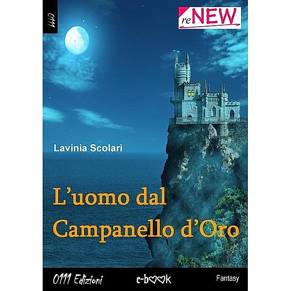 L'uomo dal campanello d'oro / reNew, Lavinia Scolari