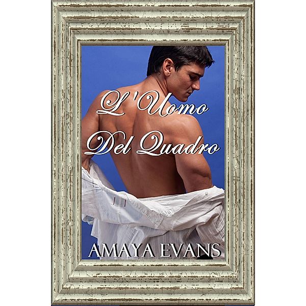 L'Uomo Del Quadro, Amaya Evans