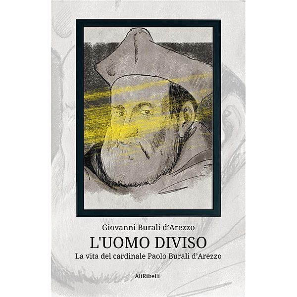 L'uomo diviso, Giovanni Burali D'Arezzo