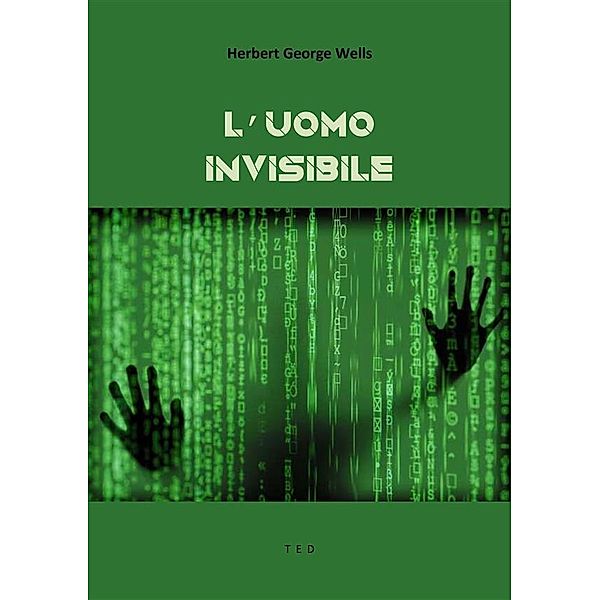 L'uomo invisibile, Herbert George Wells