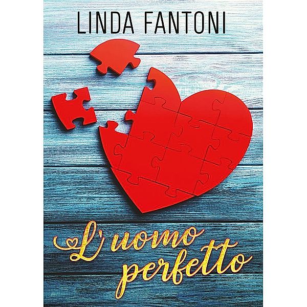 L'uomo perfetto, Linda Fantoni