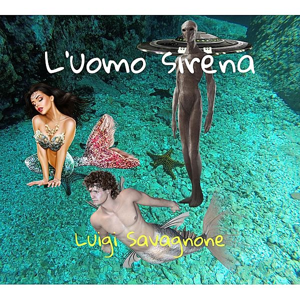 L'Uomo Sirena, Luigi Savagnone