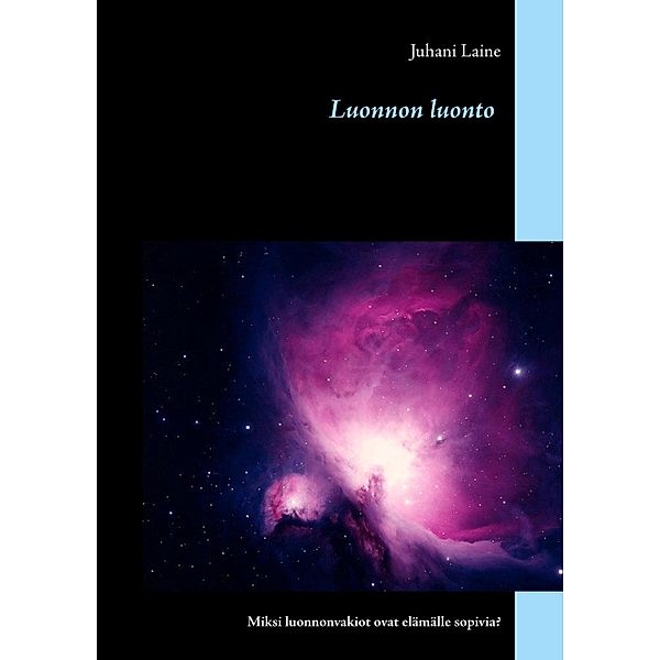 Luonnon luonto, Juhani Laine