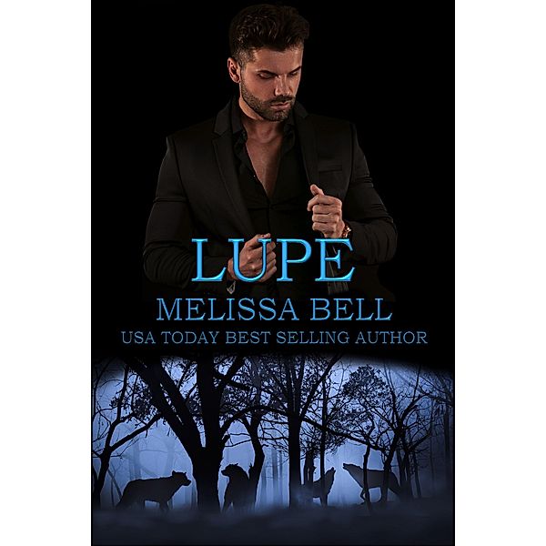 Lupe (Five Brothers Series, #4.5) / Five Brothers Series, Melissa Bell