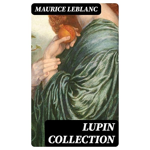 Lupin Collection, Maurice Leblanc