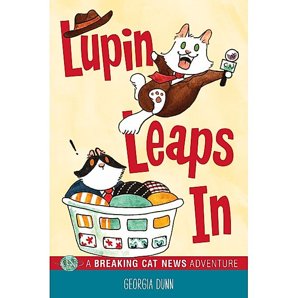 Lupin Leaps In / Breaking Cat News Bd.1, Georgia Dunn