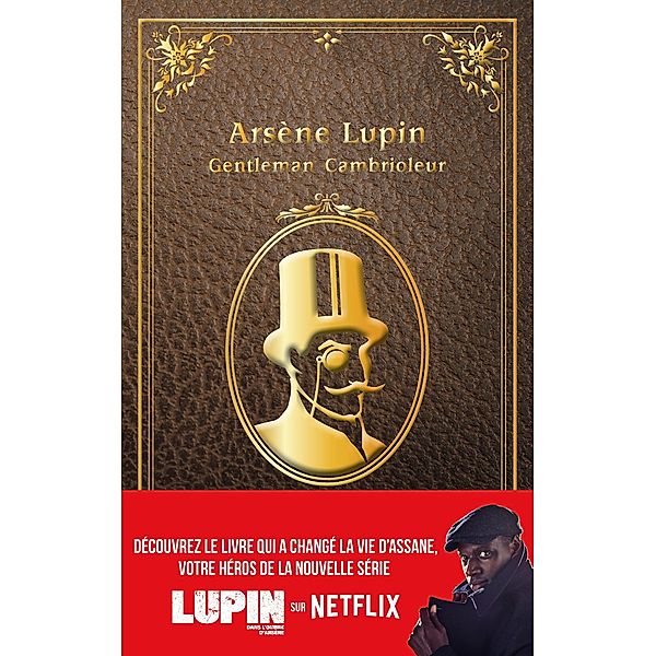 Lupin - nouvelle édition de Arsène Lupin, gentleman cambrioleur à l'occasion de la série Netflix / Films-séries TV, Maurice Leblanc