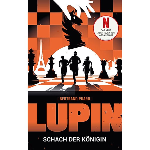 LUPIN - Schach der Königin, Bertrand Puard