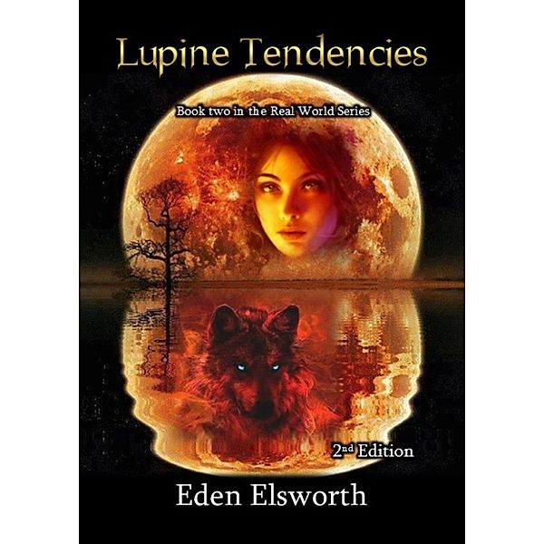 Lupine Tendencies (Real World, #2) / Real World, Eden Elsworth