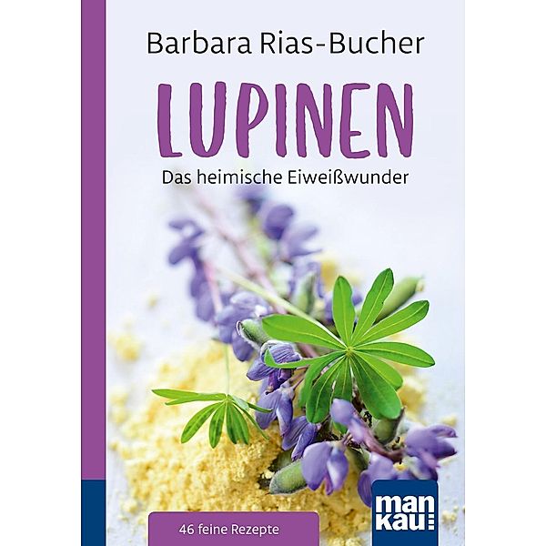 Lupinen, Dr. Barbara Rias-Bucher