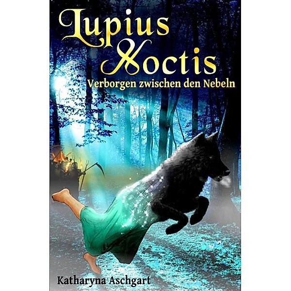 Lupius Noctis, Katharyna Aschgart