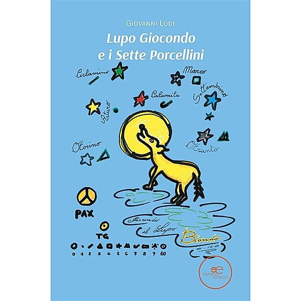 Lupo Giocondo e i Sette Porcellini, Giovanni Lodi